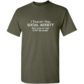Social Anxiety Like People Graphic Novelty Sarcastic Funny T Shirt