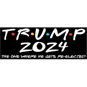 Trump 2024 - The One Where He Gets Re-Elected - Funny Trump Decal Sticker for Car or Truck Window or Bumper