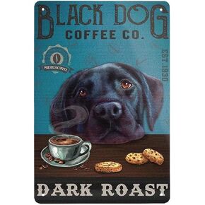 Black Dog Coffee Dark Roast Retro Metal Tin Sign Vintage Man Cave Tin Sign Wall Decor Funny Kitty Biscuits Garage Tin Sign Wall Plaque Poster 8x12 Inch