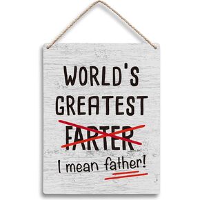 World’s Greatest Farter I Mean Father Funny Wooden Signs 8x10, Father Gifts, Father Dad Gifts from Daughter Son Kids, Gifts for Father Dad Fathers Day Home Room Wall Decor