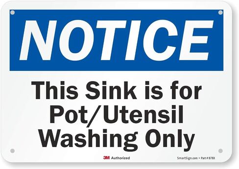 "Notice - This Sink is for Pot / Utensil Washing Only" Sign by SmartSign | 10" x 7" 3M Reflective Aluminum in Saudi Arabia