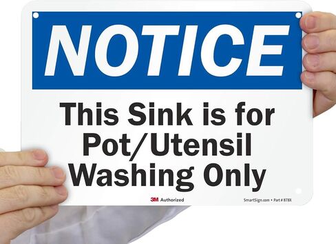 "Notice - This Sink is for Pot / Utensil Washing Only" Sign by SmartSign | 10" x 7" 3M Reflective Aluminum in Saudi Arabia