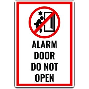 Door Signage for Office Building, Wearhouse, Bar, Restaurant, or Club Door Sign "Alarm Door Do Not Open" (4 x 6 in. Sticker)