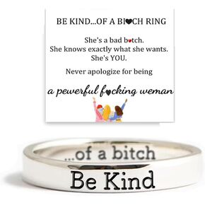 Be Kind Ring, Be Kind of a Bich Ring, To Sorority Sisters Best Friends Inspirational Motivational Stainless Steel Band Friendship Gift Jewelry