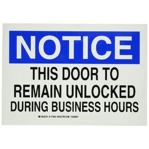 Brady 127064 Door Sign s Sign, Legend "This Door to Remain Unlocked During Business Hours", 7" Height, 10" Width, Black and Blue on White
