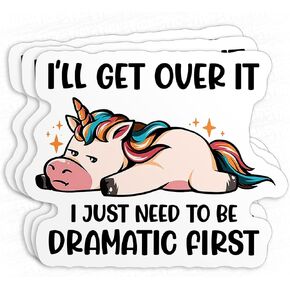 (3Pcs) I'll Get Over It I Just Need to Be Dramatic First Sticker Funny Unicorn Drama Lover 2" Waterproof Vinyl Decal Sticker Laptop, Water Bottles, Phone, Kindle Merchandise Decor Decal Gifts 2 Inches
