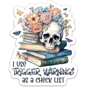 (3PCs) I Use Trigger Warnings As A Check List Sticker 2" Reading Sticker, Bookish Stickers Skull Books and Flowers Waterproof Vinyl Stickers for Laptop Tumbler Kindle Notebook Hydro Flask 2 Inches