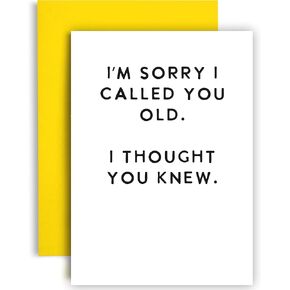 Huxters Funny Birthday Card – I’m Sorry I Called You Old Birthday Greeting Cards – Ultra-Thick Eco-Friendly Paper – Hilarious Birthday Cards for Men and Women – Includes Recyclable Envelope – A5…