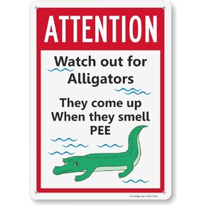 SmartSign 14 x 10 inch “Attention - Watch Out For Alligators, They Come Out When They Smell Pee" Funny Pool Metal Sign, 40 mil Laminated Rustproof Aluminum, Multicolor