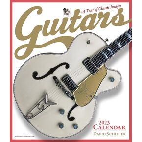 Guitars Wall Calendar 2023: A Year of Classic Images