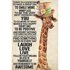 Metal Tin Retro Sign - Giraffe Today is A Good Day Laugh Love Live Motivationa Wall Art Inspirational Quotes Metal Poster Print for Home Decoration Living Room Office Bedroom 12x16Inch