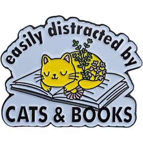 Easily Distracted By Cats And Books Enamel Pin Animal Pet Reading Brooch Badge Lapel Pin for Clothes Bags Backpacks for Cat and Book Lovers