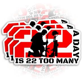 Set 3PCS - 22 A Day is 22 Too Many Sticker End Veteran Suicide Sticker Awareness Military Gifts Helmet Zip Veteran Day Funny Decals Waterproof Vinyl Sticker for Water Bottle Phone Case (2 Inches)