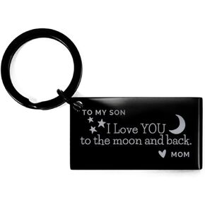 Son Gifts. To My Son From Mom - I LOVE YOU to the Moon and Back Black Keychain. Son Birthday Gift. Graduation Gifts. Christmas Day Gift for him. Son Keyring
