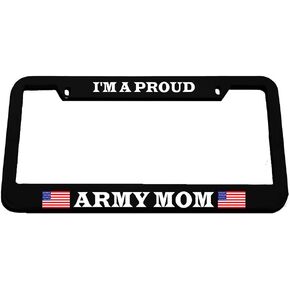 Speedy Pros License Plate Frame I'm A Proud Army Mom Zinc Weatherproof Car Accessories Black 2 Holes 1 Frame