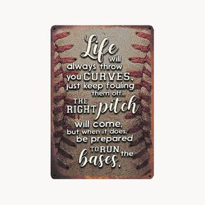 Baseball Theme Life Will Always Throw You Curves, The Right Pitch Will Come Vintage Rustic Style Metal Tin Sign for Bar Cafe Garage Wall Decor Retro Vintage 7.87 X 11.8 inches