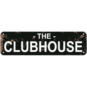 The Clubhouse Sign Outdoor Or Indoor Rustic Man Cave Vintage Novelty Street Farm House Garage Wall Decor Metal Sign 15.8 x 3.94 Inch