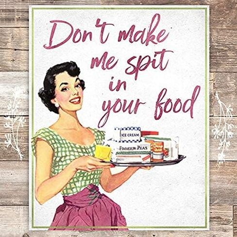 Don't Make Me Spit In Your Food Art Print - Unframed - 8x10 | Fun and Sassy Wall Décor for Home Kitchen, Cafes, or Restaurants | Wall Art Adding a Touch of Humor and Personality to Your Cooking Space in Saudi Arabia