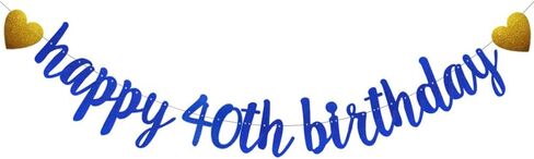 SUNbetterland Blue glitter Happy 40th Birthday Banner, Pre-Strung,Man's 40th Birthday Party Decorations Supplies, Happy 40th Birthday in Saudi Arabia