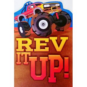 Greeting Card Rev It Up - Monster Truck Happy Birthday Have An Engine-Roaring, Never Boring, Lightning Fast Blast