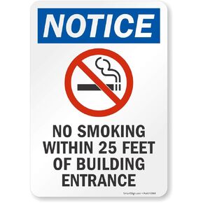 "Notice - No Smoking Within 25 Feet Of Building Entrance" Sign By SmartSign | 7" x 10" Aluminum