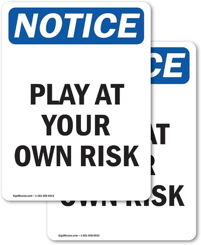 (2 Pack) Play At Your Own Risk OSHA Notice Sign 5 Inch X 3.5 Inch Vinyl Label Decal Sticker Weather Resistant, UV Protected for Workplace, Business, and Construction Site, Made in the USA in Saudi Arabia