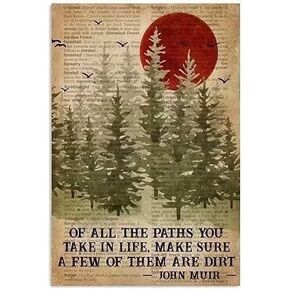 Metal Tin Sign Of All The Paths You Take In Life Make Sure A Few Of Them Are Dirt Printing Poster Restaurant Living Room Home Art Wall Decoration Plaque