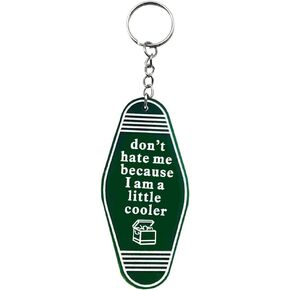Don't Hate Me Because I am a Little Cooler Keychain Funny Keychain Novelty Gag Gifts Hilarious Gift Idea White Elephant Gift for Mens Women Friends (Don’t Hat Me Green) in Saudi Arabia