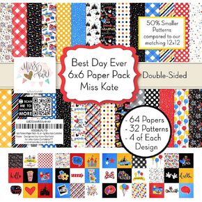 6x6 Pattern Paper Pack - Best Day Ever - for Disney World Disneyland - Double-Sided 6"x6" 64 Sheets - 4 of Each 32 Patterns - 50% Smaller Patterns - Scrapbook Premium Specialty Paper - by Miss Kate