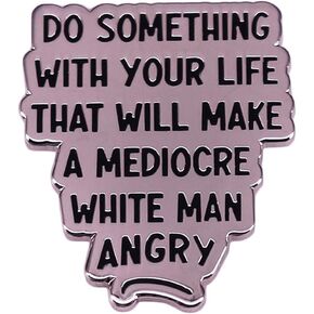 yangwenyuanInspirational Quotes Brooch Do Something With Your Life Fun human Right Badge for Men Women Boys and Girls Fashion Jewelry Decor for Backpacks T-Shirts Jackets Hoodie Bags Hats Tops
