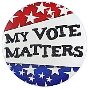 My Vote Matters Voting Pinback Button Political Button Elections President Mayo