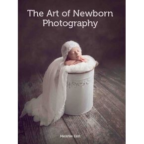 The Art of Newborn Photography