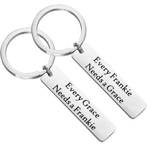BEKECH Frankie And Grace Gift Every Frankie Needs a Grace Couple Keychain Set for Will Grace TV Show Fans