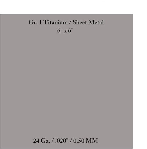 Titanium Sheet Metal Gr. One / 24 Ga 6" x 6" in Kuwait