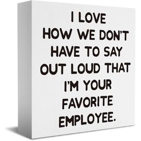 Boss Day Gifts, Funny Boss Gifts for Women Men, Novelty Quotes White Elephant Gift Sign, Appreciation Gifts for Manager Coworker Employee Decor 5 X 5 Inch