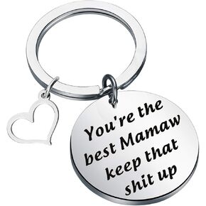KUIYAI You are The Best Mamaw Keep That Shit Up Keychain