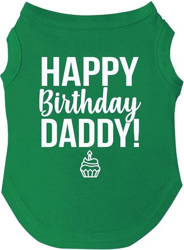 Happy Birthday Daddy Dog Tee Shirt Sizes for Puppies, Toys, and Large Breeds (Black, X-Small 170) in Saudi Arabia