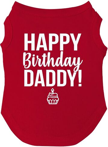 Happy Birthday Daddy Dog Tee Shirt Sizes for Puppies, Toys, and Large Breeds (Black, X-Small 170) in Saudi Arabia