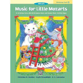 Music for Little Mozarts Christmas Fun, Bk 2: A Christmas Story with Performance Music and Related Music Activity Pages (Music for Little Mozarts, Bk 2)