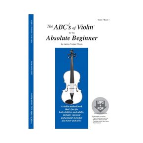 The ABCs of Violin for the Absolute Beginner, Book 1 (Book & MP3/PDF)