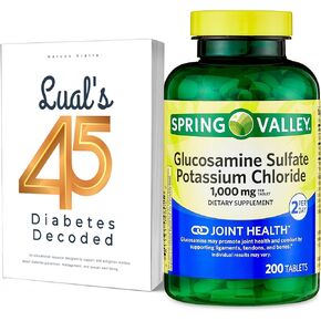 Lual's 45 Diabetes Decoded Bundle with Spring Valley Glucosamine Sulfate Potassium Chloride | Glucosamina para las Articulaciones | Inflammation | 1000 mg | 200 count