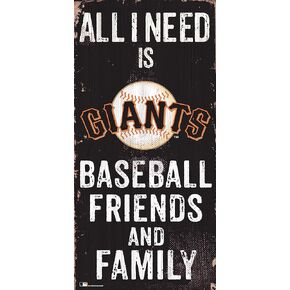 MLB San Francisco Giants 6" x 12" All I Need is Baseball, Friends, and Family Wood Sign