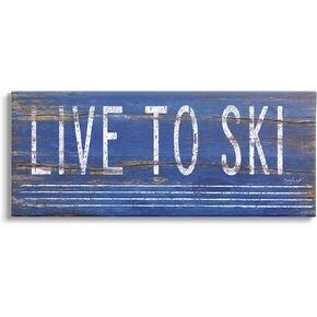 Stupell Industries Live To Ski Rustic Phrase Canvas Wall Art, Design by Jennifer Pugh
