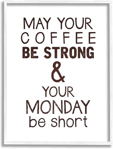 Stupell Industries Strong Coffee & Short Monday Funny Framed Wall Art, Design by K. Kaufman in Saudi Arabia