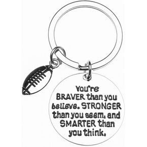 Football Keychain, Football Gift, Inspirational You’re Braver Than You Believe, Stronger Than You Seem & Smarter You Think Jewelry, Football Accessories for Football Players