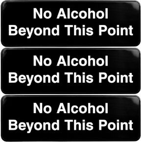 Excello Global Products No Alchohol Beyond This Point Sign: Easy to Mount Informative Plastic Sign with Symbols 9x3, Pack of 3 (Black)