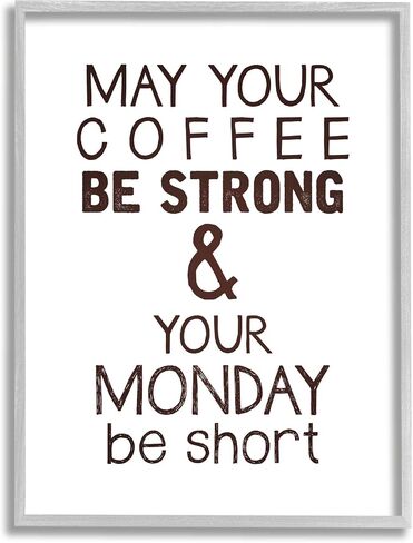 Stupell Industries Strong Coffee & Short Monday Funny Framed Wall Art, Design by K. Kaufman in Saudi Arabia