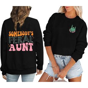 COLORFUL BLING Somebody's Feral Aunt Sweatshirt For Women In My Aunt Era Shirt Pullover Letter Print Casual Crewneck Top
