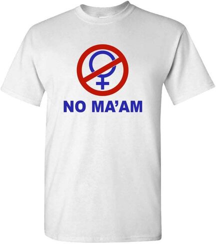 NO MA'AM - تي شيرت مضحك باندي نكتة محاكاة ساخرة - للجنسين in Kuwait