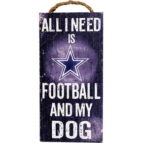 Fan Creations Dallas Cowboys 6" x 12" All I Need is Football and My Dog Wood Sign